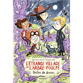 L'étrange village de l'Arbre-Poulpe - Drôles de drones