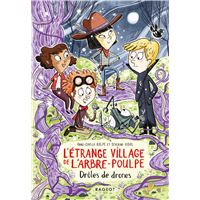 L'étrange village de l'Arbre-Poulpe - Drôles de drones