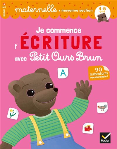 Je commence l'ecriture avec petit ours brun moyenne section
