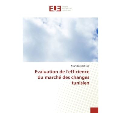Evaluation de l'efficience du marché des changes tunisien