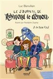 Le journal de Raymond le démon - Tome 2 - Un bien fou