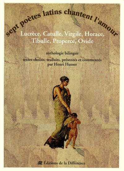 Sept poètes latins chantent l'amour