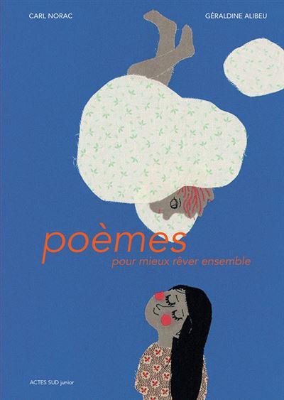 Poèmes pour mieux rêver ensemble - broché - Carl Norac, Géraldine Alibeu - Achat Livre | fnac