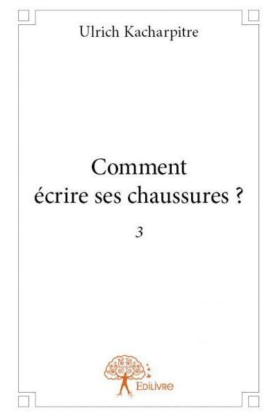 Comment écrire ses chaussures ?