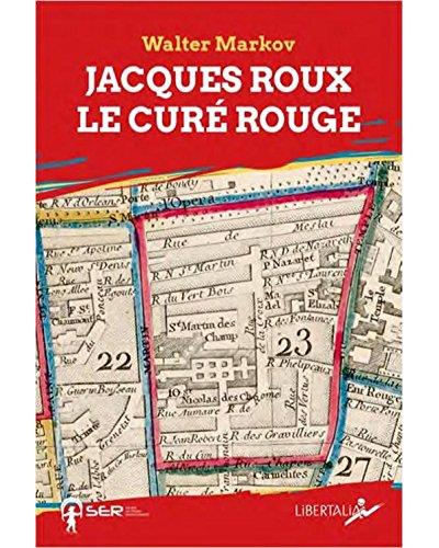 Jacques Roux, le curé rouge