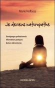 Je deviens naturopathe - Témoignages professionnels