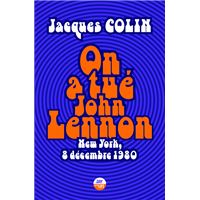 On a tué John Lennon - New York, 8 Décembre 1980
