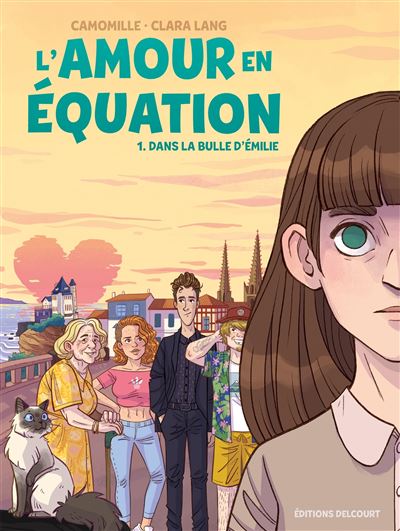 L'amour en équation - Tome 01 - Dans la bulle d'Émilie (2023)