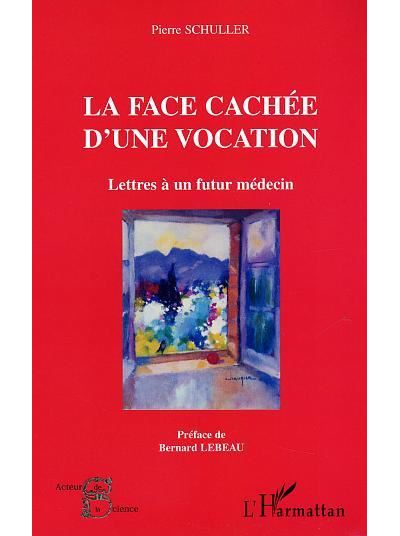 La face cachée d'une vocation