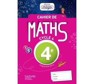 Cahier de maths Mission indigo 4ème Cycle 4