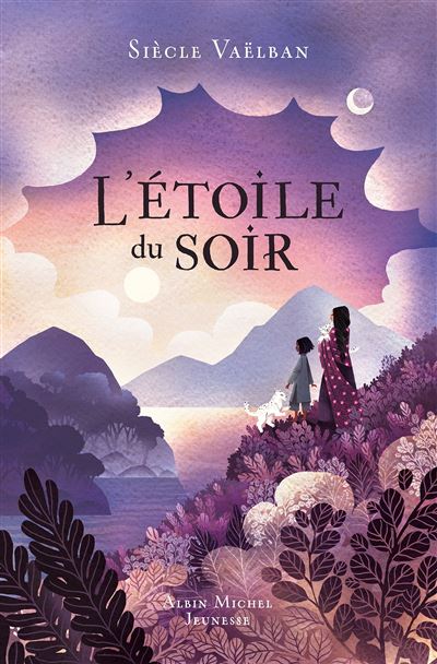 L'Etoile du soir - Siècle Vaëlban (2023)