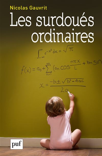 Les surdoués ordinaires - Nicolas Gauvrit - broché