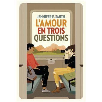 L Amour En Trois Questions Broche Jennifer E Smith Julie Lopez Achat Livre Ou Ebook Fnac