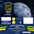 Super magnet Jardinez avec la Lune 2020