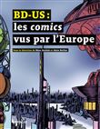 BD-US : Les comics vus par l´Europe