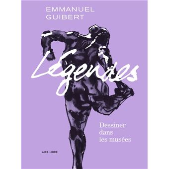 Légendes - Dessiner dans les musées et autres lieux de culte