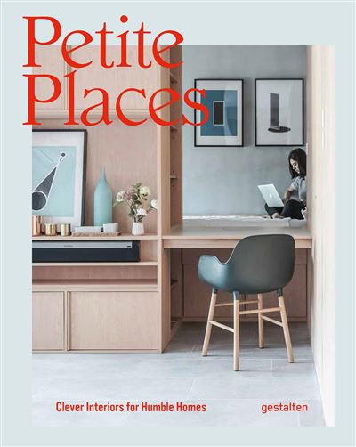 PETITES PLACES CLEVER INTERIOR FOR HUMBLE HOMES