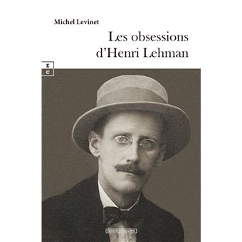 Les obsessions d'Henri Lehman - 1
