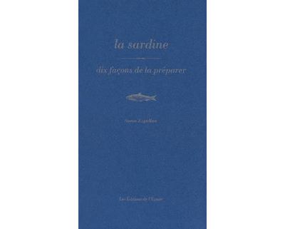 La Sardine, dix façons de la préparer