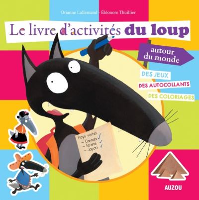 Le livre d'activites du loup autour du monde - Orianne Lallemand - broché