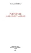 Polyeucte ou le cœur de la grâce