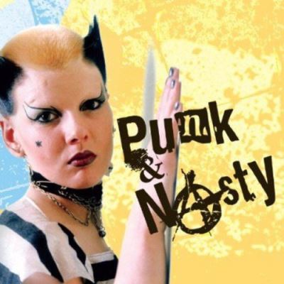 Punk and nasty