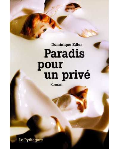 Paradis pour un privé - Dominique Edler - broché