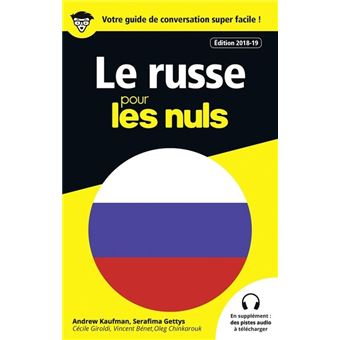 Pour les nulsGuide de conversation le Russe pour les Nuls, 3e édition