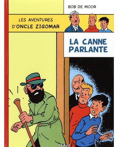 Les aventures d'oncle Zigomar - Bob De Moor - cartonné