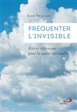 Fréquenter l'invisible