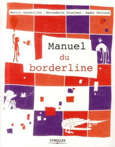 Le manuel du Borderline - Martin Desseilles - broché