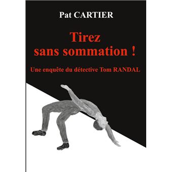 Tirez sans sommation !