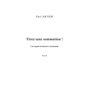 Tirez sans sommation !