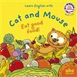 Learn english with cat and mouse - eat good food