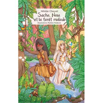Sacha, Nina et la forêt malade
