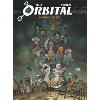 Orbital - L'intégrale - Tome 1 - Première époque