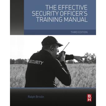 The Effective Security Officer's Training Manual - 1