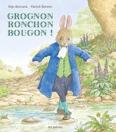 Grognon ronchon bougon ! - Mijo Beccaria - broché