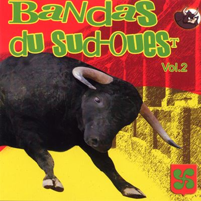 Bandas du Sud-Ouest Volume 2 Feria et Banda