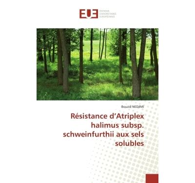 Résistance d''atriplex halimus subsp. schweinfurthii aux sels solubles