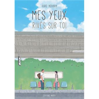 Mes yeux rivés sur toi