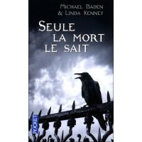 Seule la mort le sait