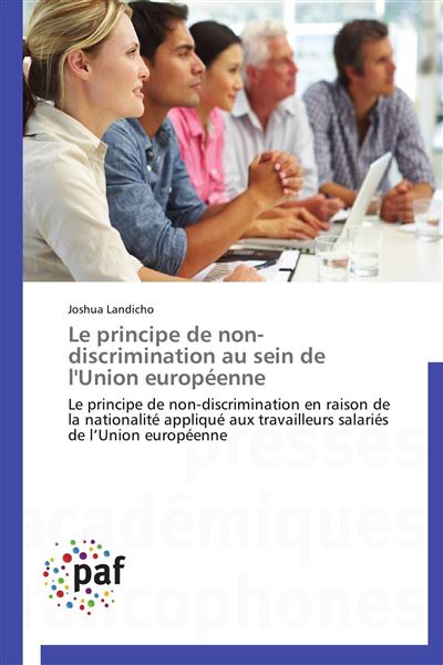 Le Principe De Non-discrimination Au Sein De L'union Européenne ...