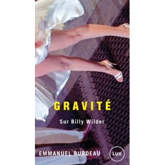 Gravité - Sur Billy Wilder