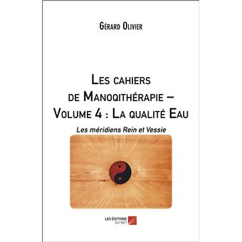 Les cahiers de Manoqithérapie : La qualité Eau