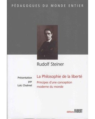 Rudolf Steiner, de la philosophie de la liberté à une pédagogie de l'autonomie