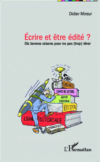 Ecrire et être édité ?
