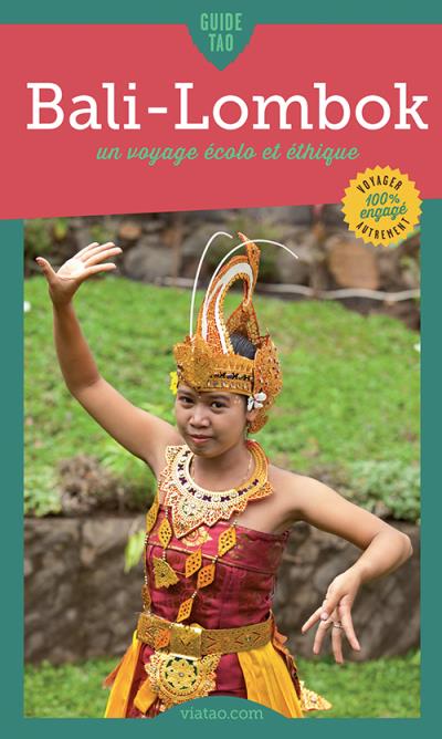 Guide Tao Bali, Lombok, un voyage écolo et éthique