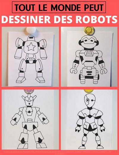 Comment dessiner un robot ? Dessin robot facile par étapes