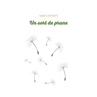 Un sort de prune